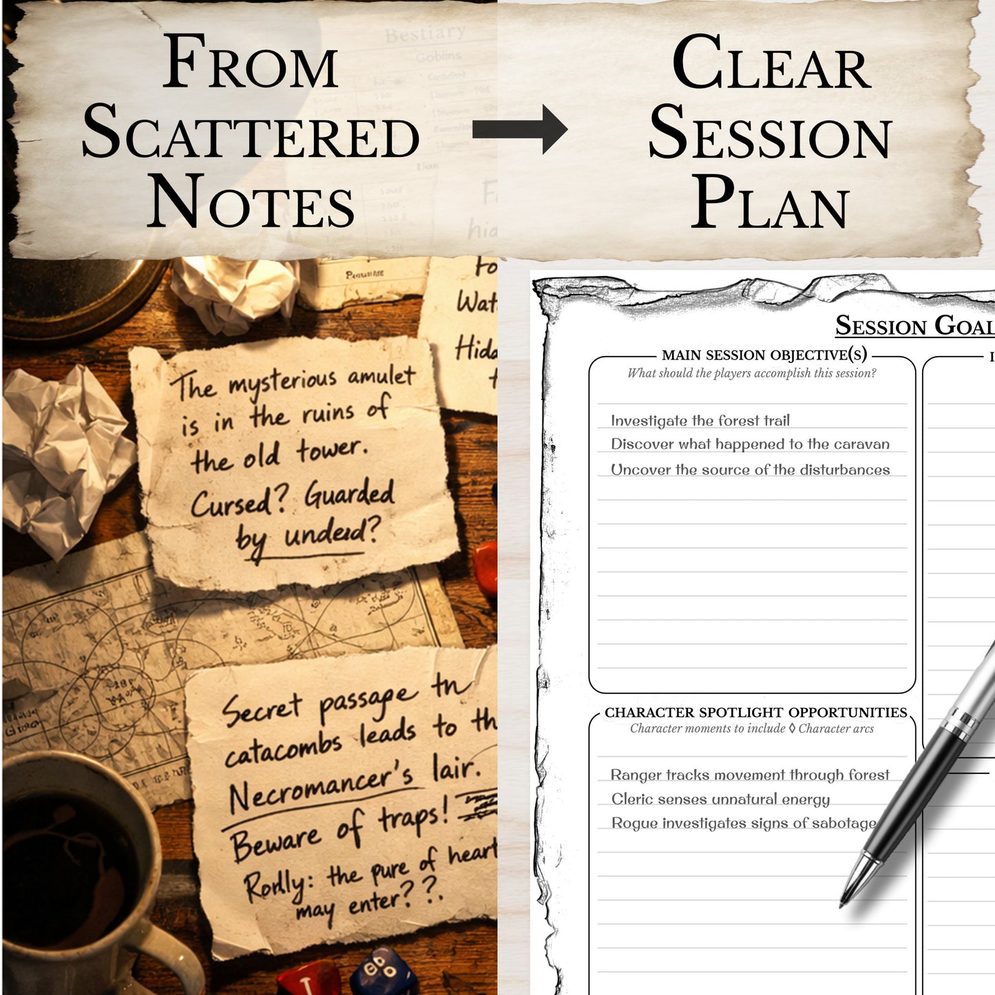 Transition from scattered notes to a clear DnD session plan with a pen and coffee cup on a wooden surface.